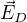 $\vec{E}_D$