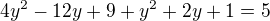 $4y^{2}-12y+9+y^{2}+2y+1=5$