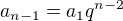 $a_{n-1}=a_1q^{n-2}$