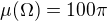 $\mu(\Omega)=100\pi$