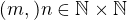 $(m,)n\in\mathbb{N}\times\mathbb{N}$