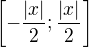 $\left [-\frac {|x|}{2}; \frac {|x|}{2}\right ]$