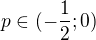 $p\in(-\frac12;0)$