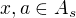 $x,a \in A_{s}$