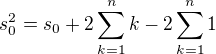 $s_0^2 = s_0 + 2\sum_{k=1}^nk - 2\sum_{k=1}^n1$