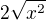 $2\sqrt{x^{2}}$