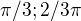 $\pi /3 ; 2/3\pi $
