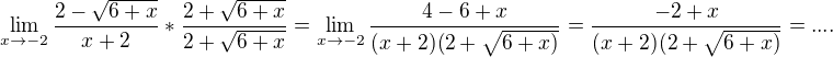 $\lim_{x\to-2}\frac{2-\sqrt{6+x}}{x+2}*\frac{2+\sqrt{6+x}}{2+\sqrt{6+x}}=\lim_{x\to-2}\frac{4-6+x}{(x+2)(2+\sqrt{6+x)}}=\frac{-2+x}{(x+2)(2+\sqrt{6+x)}}=....$
