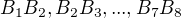 $B_{1}B_{2}, B_{2}B_{3},...,B_{7}B_{8}$