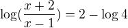 $\log(\frac{x+2}{x-1})=2-\log4$