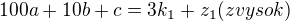 $100a+10b+c=3k_1+z_1(zvysok)$