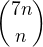 ${7n \choose n}$