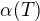 $\alpha (T)$