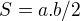 $S=a.b/2$