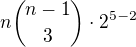 $n{n-1 \choose 3}\cdot 2^{5-2}$