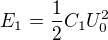 $E_1=\frac12C_1U_0^2$