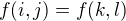 $f(i,j)=f(k,l)$