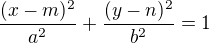 kopírovat do textarea $\frac{(x-m)^2} {a^2}+\frac{(y-n)^2} {b^2}=1$