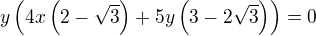$y\(4x\(2-\sqrt3\)+5y\(3-2\sqrt3\)\)=0$