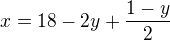 kopírovat do textarea $x=18-2y+\frac{1-y}{2}$