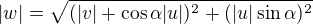 $|w|=\sqrt{(|v|+\cos \alpha |u|)^{2}+(|u|\sin \alpha )^{2}}$