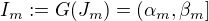 $I_m:=G(J_m)=(\alpha _m,\beta _m]$