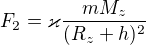 $F_2=\varkappa \frac{mM_z}{(R_z+h)^2}$