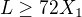 $L\geq 72X_1$