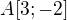 $A[3;-2]$