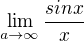 $\lim_{a\to\infty}\frac{sin x}{x}$