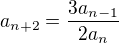 $a_{n+2}=\frac{3a_{n-1}}{2a_{n}}$