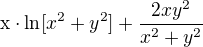 $\text{x}\cdot \ln [x^{2}+y^{2}]+\frac{2xy^{2}}{x^{2}+y^{2}}$