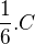$\frac{1}{6}.C$