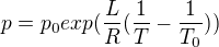 $p = p_0 exp(\frac{L}{R} (\frac{1}{T}-\frac{1}{T_0}))$