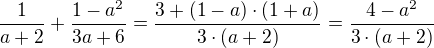 $\frac 1{a+2}+\frac{1-a^{2}}{3a+6}=\frac {3+(1-a)\cdot (1+a)}{3\cdot (a+2)}= \frac {4-a^{2}}{3\cdot (a+2)}$