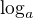 $\log_{a}$