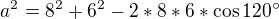 $a^{2}=8^{2}+6^{2}-2*8*6*\cos 120^\circ$