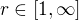 $r \in \left[1,\infty\right]$