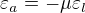 $\varepsilon_a=-\mu \varepsilon_l$