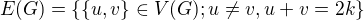 $E(G)=\{\{u,v\}\in V(G);u\not =v, u+v=2k\}$