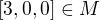$[3,0,0]\in M$