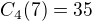 $C_{4}(7)=35$