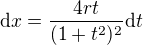 $\mathrm{d}x = \frac{4rt}{(1+t^2)^2}\mathrm{d}t$