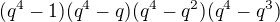 $(q^4-1)(q^4-q)(q^4-q^2)(q^4-q^3)$
