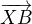 $\overrightarrow{XB}$