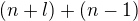 $(n+l)+(n-1)$
