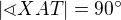 $|\sphericalangle XAT|=90�$