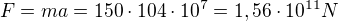 kopírovat do textarea $F=ma=150\cdot 104\cdot 10^{7}=1,56\cdot 10^{11}N$