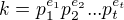 $k=p_1^{e_1}p_2^{e_2}...p_t^{e_t}$