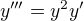 $y'''=y^2y'$